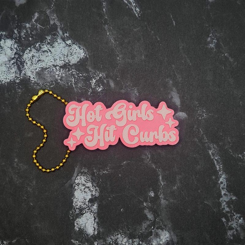 Hot Girls Hit Curbs Keychain