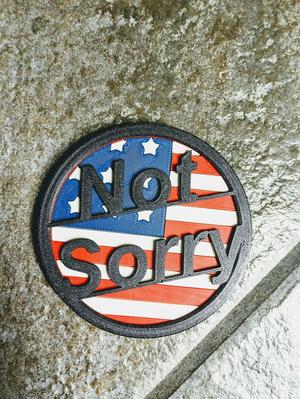 American "Not Sorry" Coaster