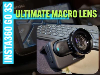 Ultimate Macro lens for Insta360 go 3S