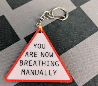 You are now breathing manually Keychain