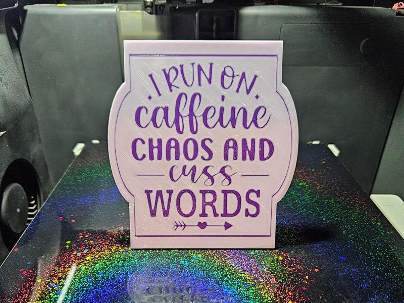 Caffeine Chaos and Cuss Words sign