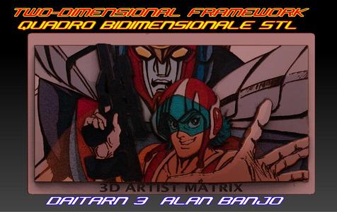 FREE DOWNLOAD DAITARN 3 AND ALAN BANJO TWO-DIMENSIONAL FRAMEWORK - QUADRO BI DIMENSIONALE STL 3D