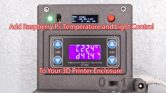 3d Printer Enclosure Raspberry Pi 3 Line Display, PWM Control, Safe Shutdown, Temperature Fan Light Controller with Octoprint