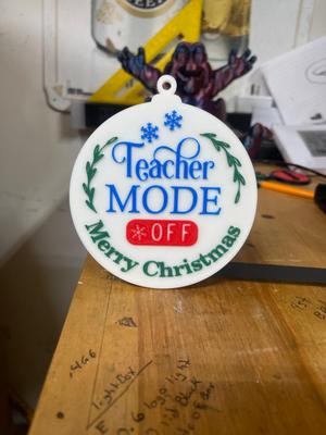 Teacher Mode Off Christmas Ornament