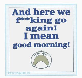 Good Morning! Sign   