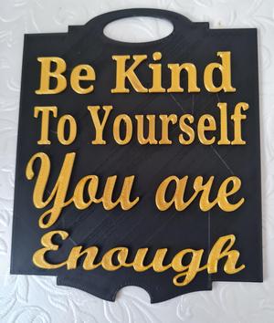 Uplifting Dual-Color Plaque: "Be Kind To Yourself, You Are Enough"