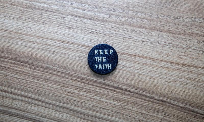 Keep the faith pin