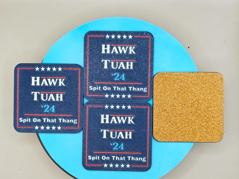 HAWK TUAH '24 Coaster