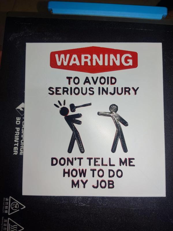 warning sign dont tell me how to do my job
