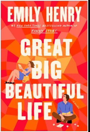 [*pdf] Great Big Beautiful Life by Emily Henry Download Now