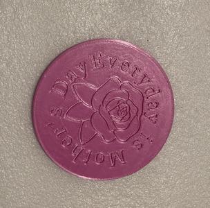 Every Day is Mother's Day coaster