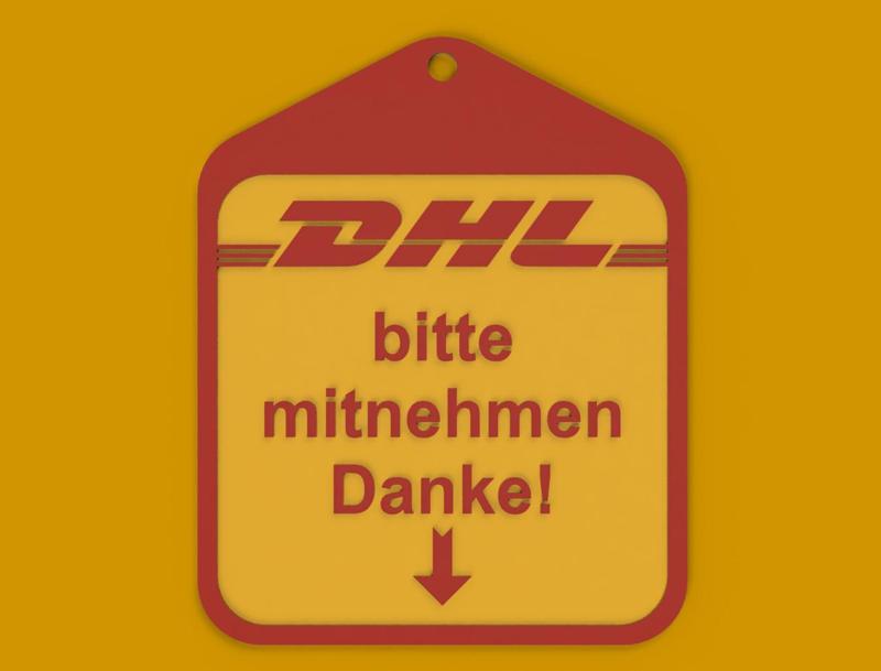 DHL bitte mitnehmen / abholen Schild