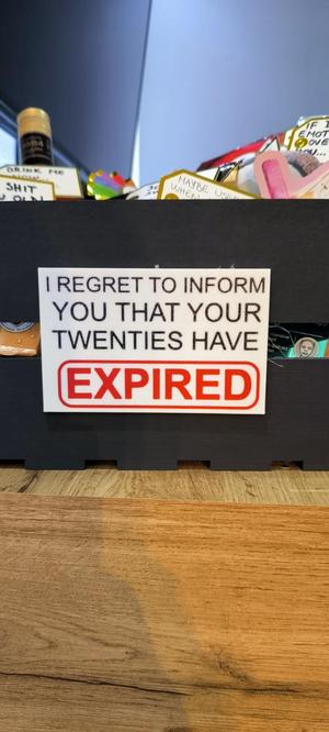 Twenties is expired Sign