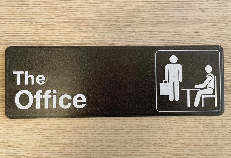 The Office Sign (beveled edges as seen in intro)
