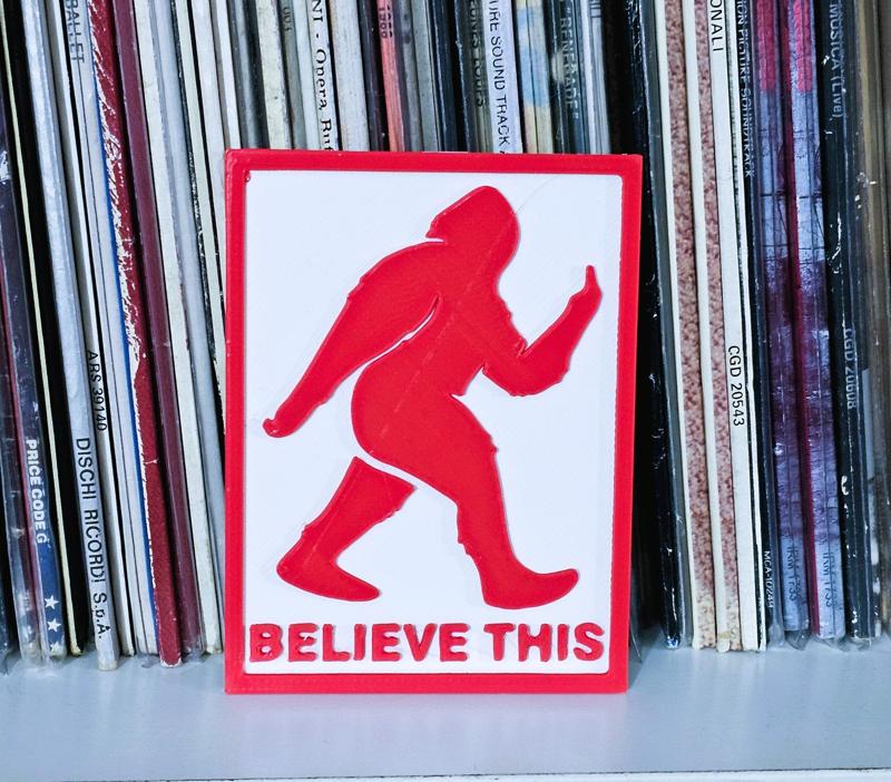Believe this bigfoot sign