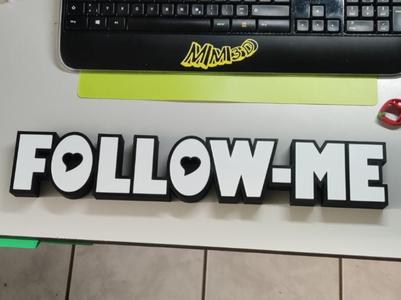 Follow Me LED Sign