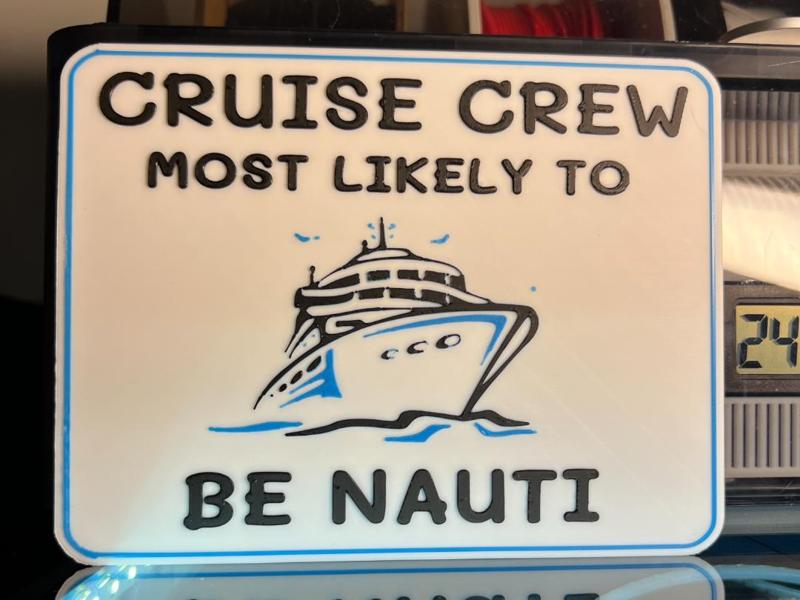 CRUISE CREW MOST LIKELY TO "BE NAUTI" 