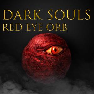 Dark souls Red Eye Orb