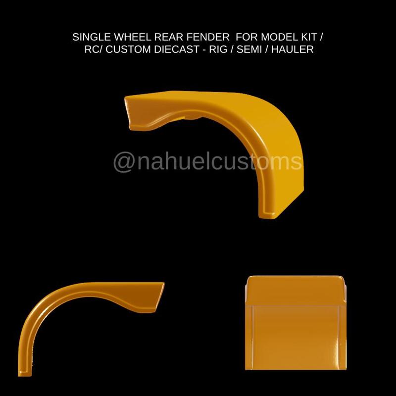 SINGLE WHEEL REAR FENDER  FOR MODEL KIT / RC/ CUSTOM DIECAST - RIG / SEMI / HAULER
