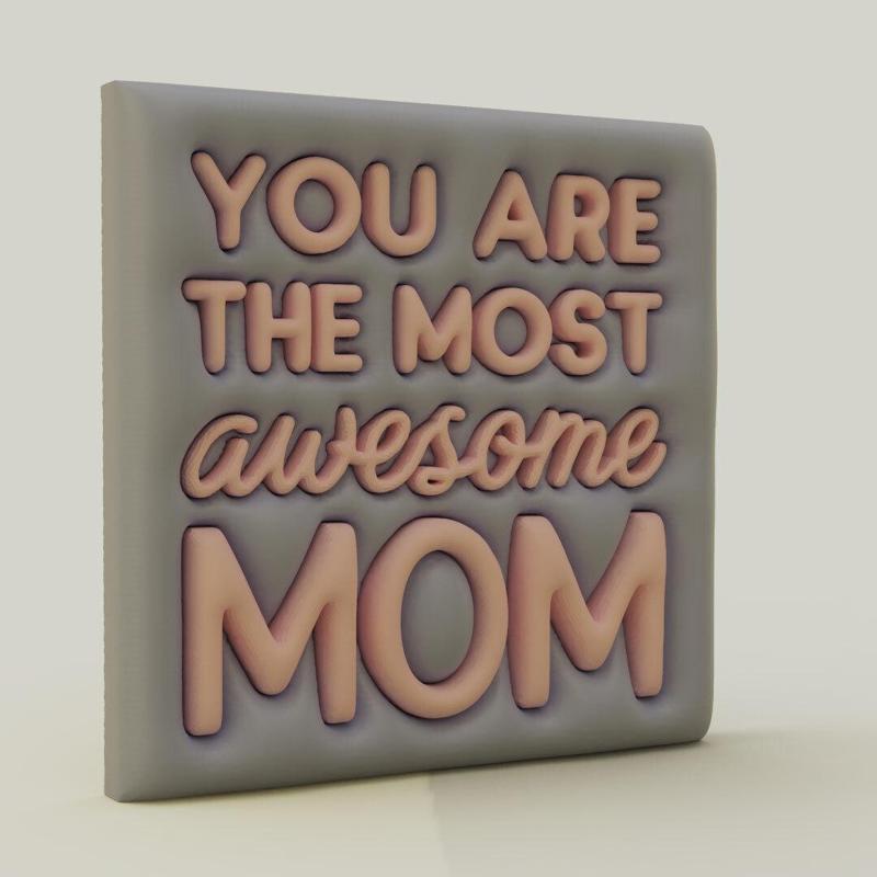 You Are an Awesome Mom – 3D Printable Fridge Magnet (Mother’s Day Special)
