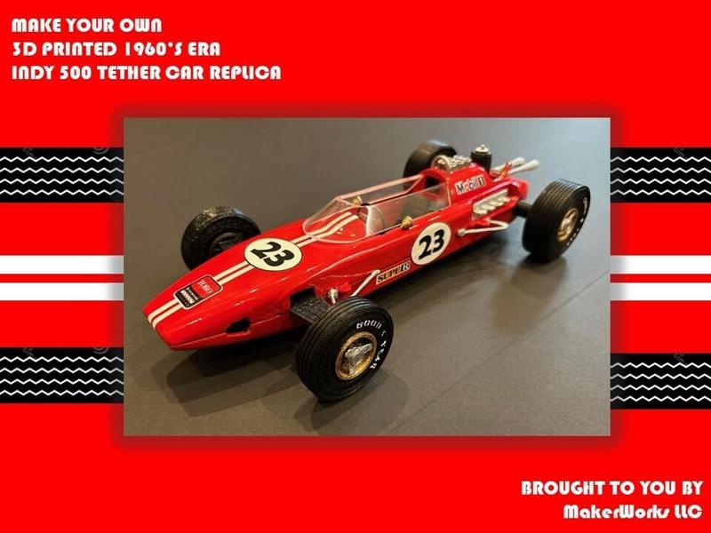 3D Print Your Own 60's era Indy 500 Tether Car Replica