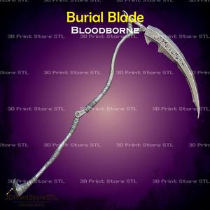 Burial Blade Cosplay Bloodborne - STL File 3D print model