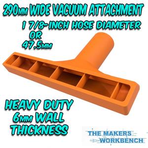 290mm Wide Shop Vacuum Attachment For 1 7/8-in / 47.5mm Diameter Hose.