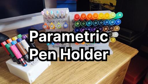 Parametric Pen Holder