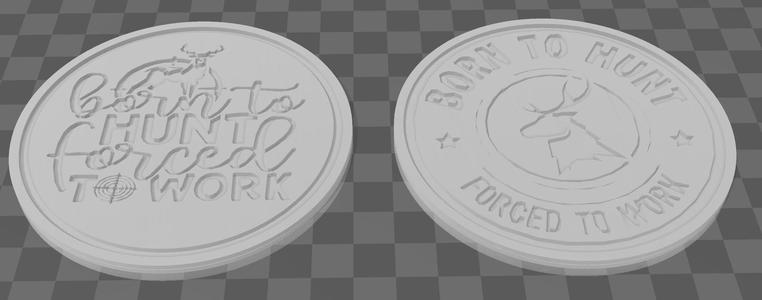 Born To Hunt Forced To Work Coasters