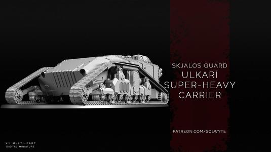 Skjalos Guard - Ulkarï Super-Heavy Carrier