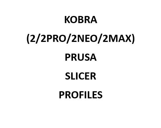 Recommended Prusa Slicer profile for Anycubic Kobra 2 / Kobra 2 Pro / Kobra 2 Neo / Kobra 2 Max