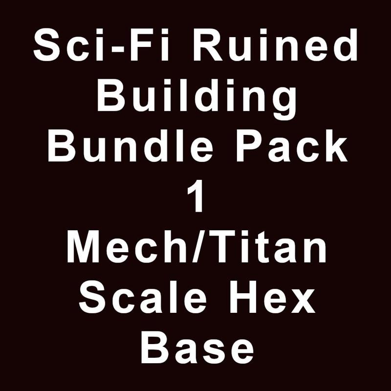 Sci-Fi Ruined Building Bundle Pack 1 Mech/Titan with Hex Base Base