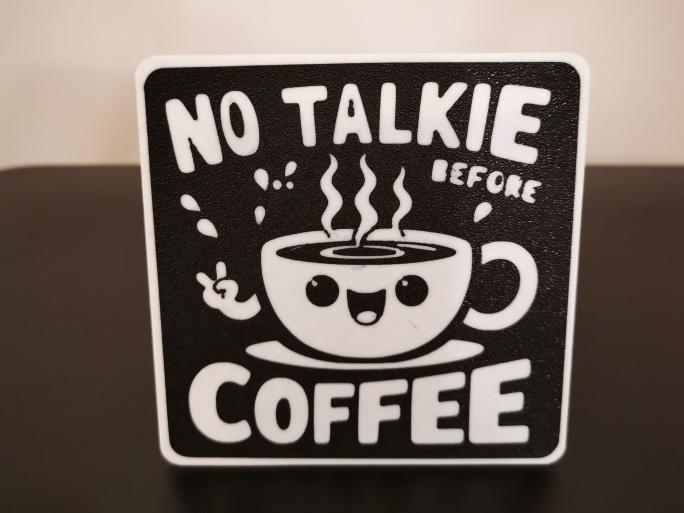 No talkie before coffee