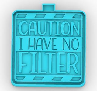 Caution i have no filter - freshie mold - STL for silicone mold
