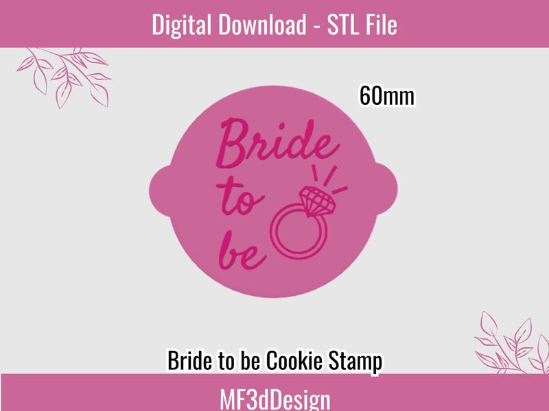 Bride to Be STL File - Fondant Embosser / Stamp - cookies & cupcakes - Cookie Cutters Stamps