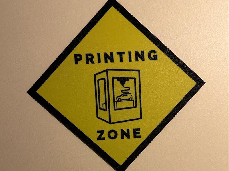 PRINTING ZONE SIGN 