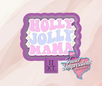 Holly Jolly Mama Freshie Mold