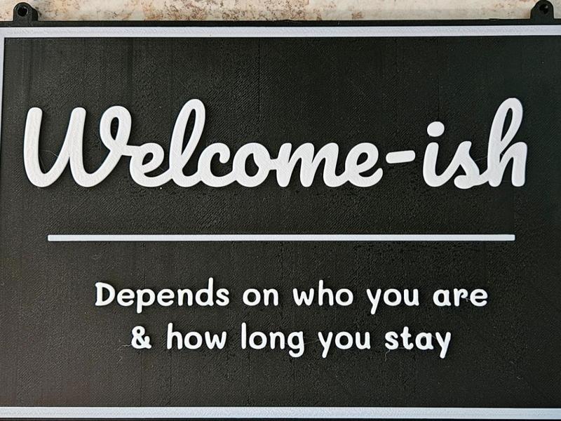 Welcome-ish sign