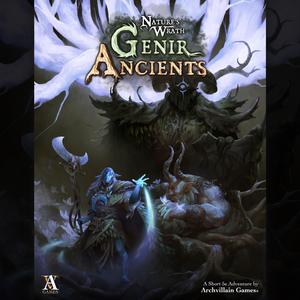 Archvillain Adventures - Nature's Wrath - Genir Ancients