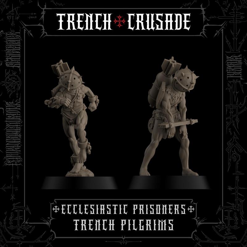 Trench Crusade - Ecclesiastic Prisoners - Trench Pilgrims