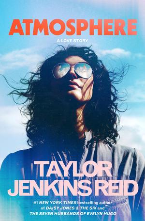 Download {PDF} Atmosphere BY Taylor Jenkins Reid