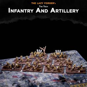 The Tech - Infantry and Artillery