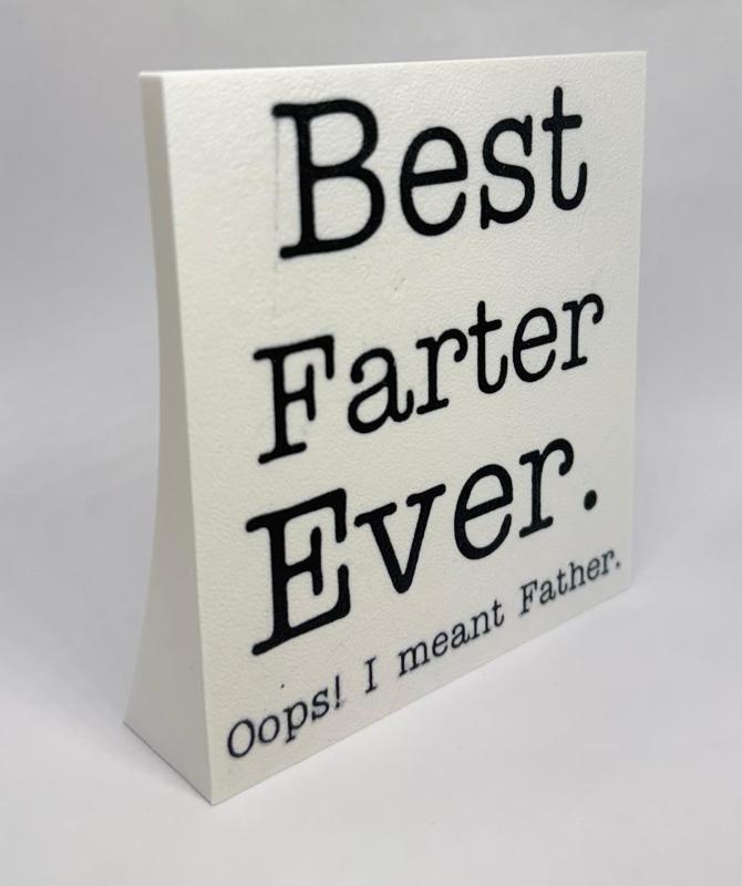 Best Farter Ever Sign - Good gift for Dad