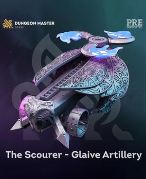 The Scourer - Glaive Artillery