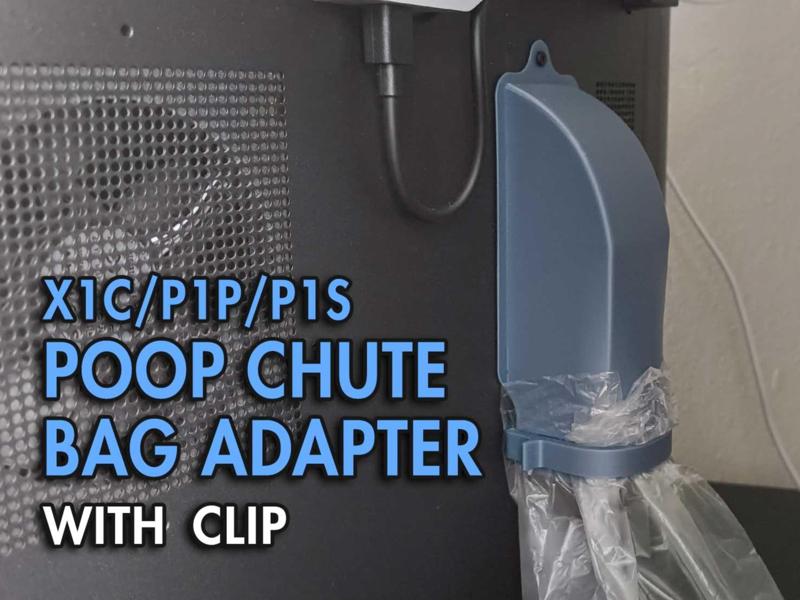 Poop Chute Bag Adapter - with clip - X1C P1P P1S