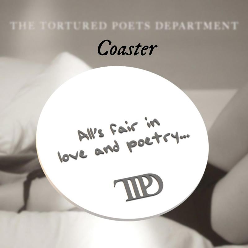 Taylor Swift TTPD "All's fair in love and poetry..." Coaster
