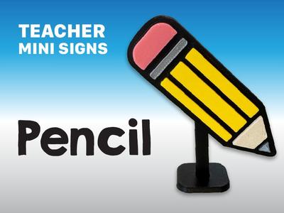 Teacher Mini Signs - Pencil