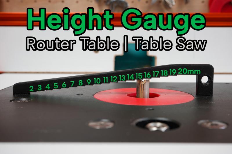 Height Gauge for Route Table & Table Saw