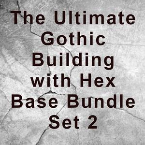 The Ultimate Gothic Building with Hex Base Bundle Set 2