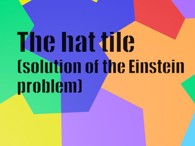 The hat tile (solution of the Einstein problem)